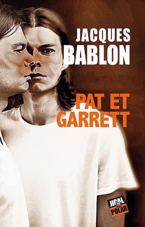 Jacques BABLON - Pat et Garett