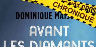 Dominique MAISONS : Avant les diamants