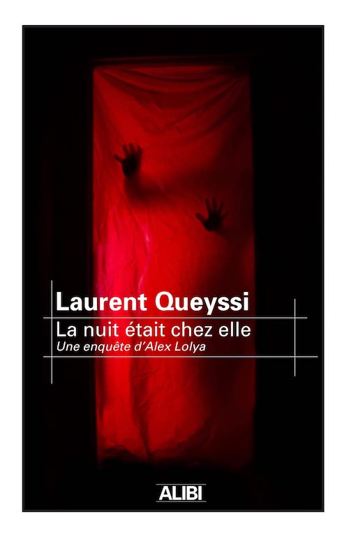 Laurent QUEYSSI - La nuit etait chez elle