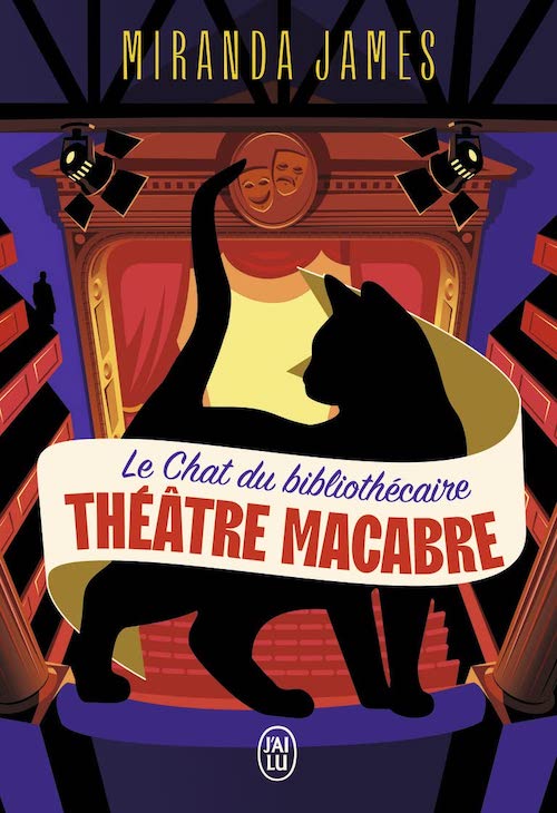 Miranda JAMES : Le chat du bibliothécaire - 03 - Théâtre macabre