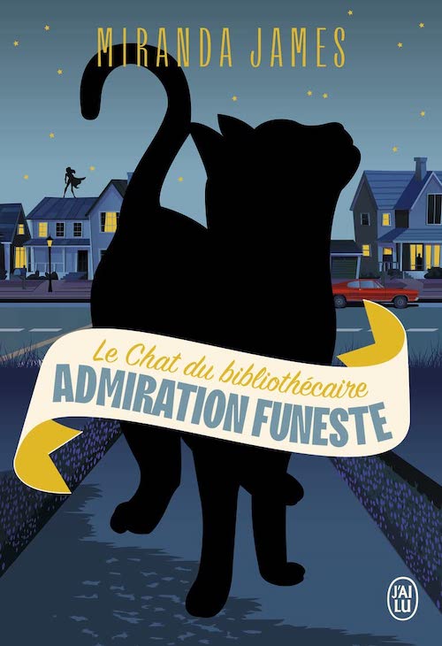 Miranda JAMES : Le chat du bibliothécaire - 05 - Admiration funeste