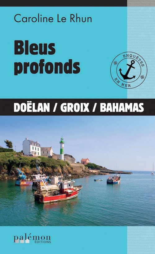 Caroline LE RHUN - 4 - Bleus profonds
