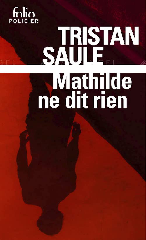 Tristan SAULE - Mathilde ne dit rien