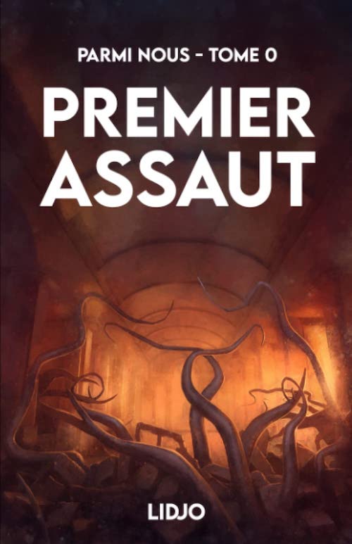LIDJO - Parmis nous - Tome 0 - Premier Assaut LIDJO - Parmis nous - Tome 0 - Premier Assaut