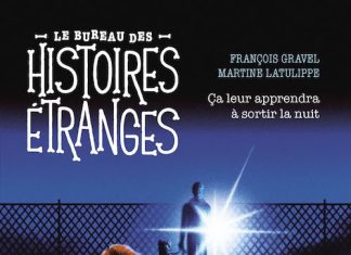 François GRAVEL : Le Bureau des Histoires Étranges – Ça leur apprendra à sortir François GRAVEL : Le Bureau des Histoires Étranges - Ça leur apprendra à sortir