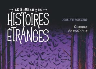 Jocelyn BOISVERT : Le Bureau des Histoires Étranges – Oiseaux de malheur Jocelyn BOISVERT : Le Bureau des Histoires Étranges - Le mystère du lac Adélard