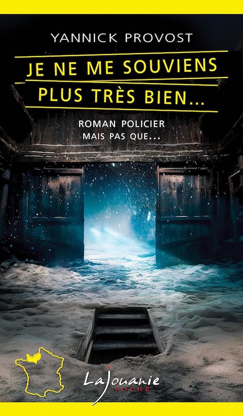 Yannick PROVOST : Je ne me souviens plus très bien...
