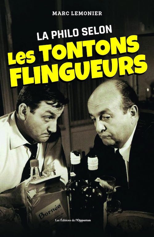 Marc LEMONIER : La philo selon les Tontons Flingueurs