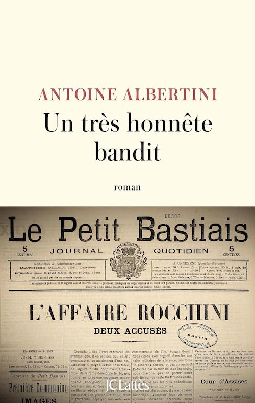 Antoine ALBERTINI : Un très honnête bandit