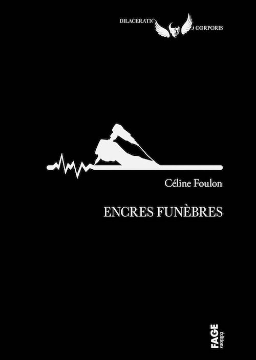 Céline FOULON - Encres funèbres