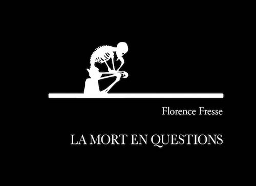 Florence FRESSE : La mort en questions