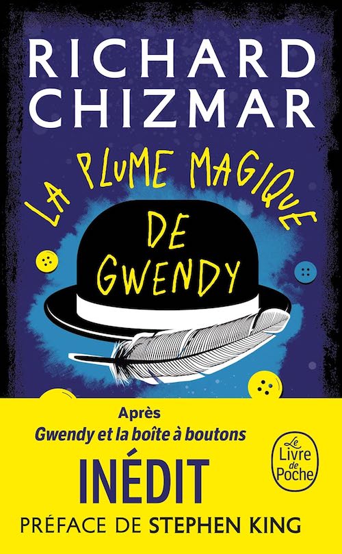 Richard CHIZMAR : Série Gwendy Peterson - 2 - La plume magique de Gwendy