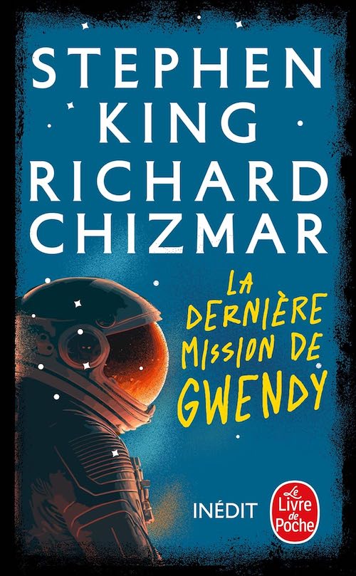 Stephen KING et Richard CHIZMAR : Série Gwendy Peterson - 3 - La dernière Mission de Gwendy