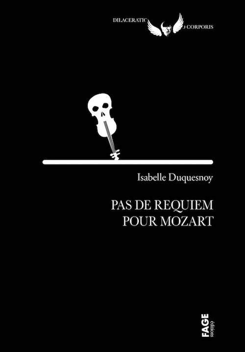 Isabelle DUQUESNOY - Pas de requiem pour Mozart Isabelle DUQUESNOY : Pas de requiem pour Mozart