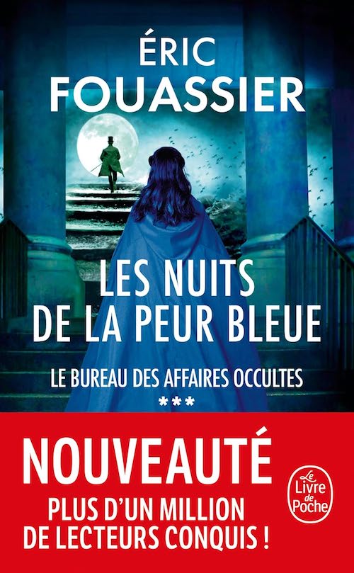 Eric FOUASSIER : Le bureau des affaires occultes - Tome 3 - Les nuits de la peur bleue