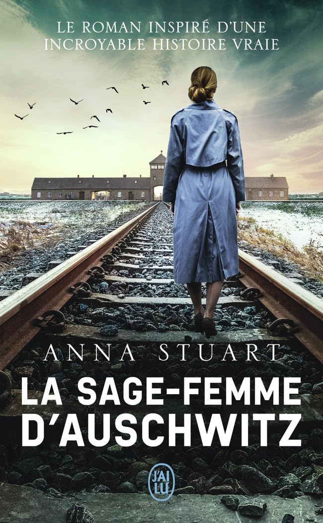 Anna Stuart - La sage-femme Auschwitz