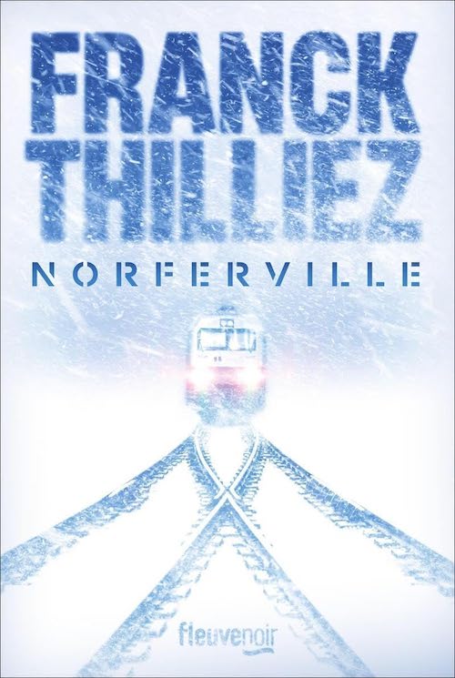 Franck Thilliez - Norferville Franck Thilliez : Norferville