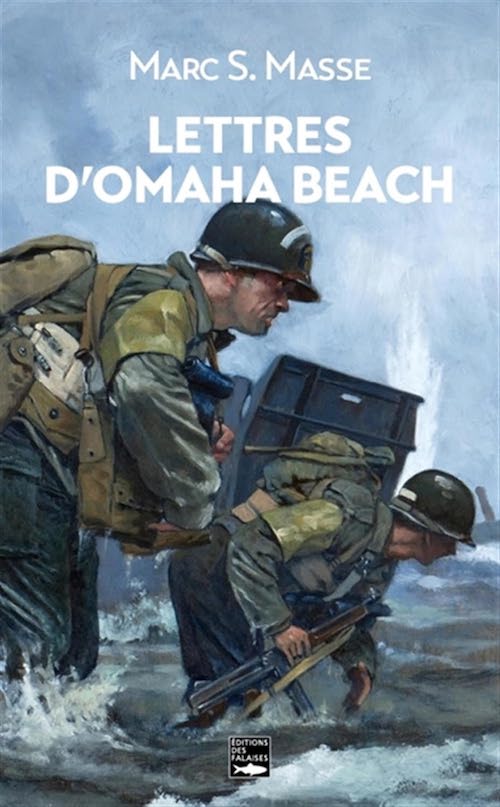 Marc S. Masse : Lettres d'Omaha Beach