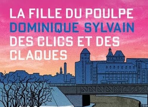 Dominique Sylvain : La fille du Poulpe - 04 - Des clics et des claques