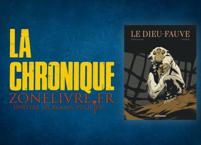 Fabien Vehlmann et Roger : Le Dieu-Fauve