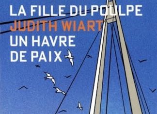 Judith Wiart : La fille du Poulpe – 05 – Un Havre de paix Judith Wiart : La fille du Poulpe - 06 - Un Havre de paix