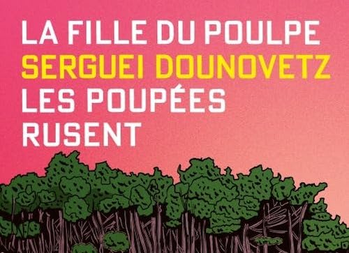 Serguei DOUNOVETZ : La fille du Poulpe - 05 - Les poupées rusent
