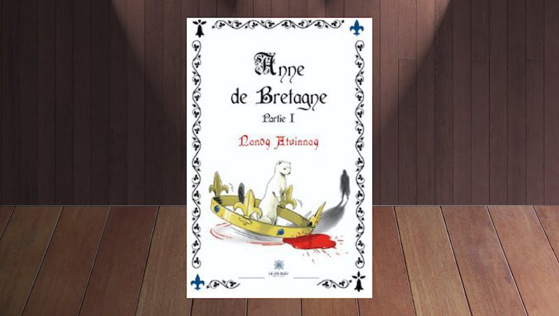 Nanoq Atuinnaq : Anne de Bretagne - Partie 1