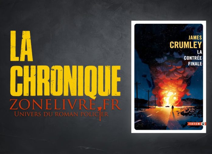 James Crumley : La contrée finale