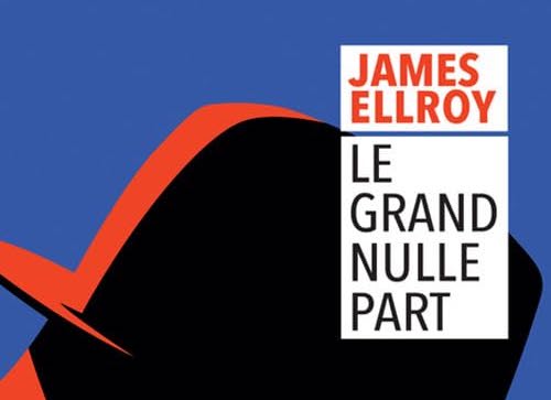 James ELLROY : Quatuor de Los Angeles - 02 - Le grand nulle part