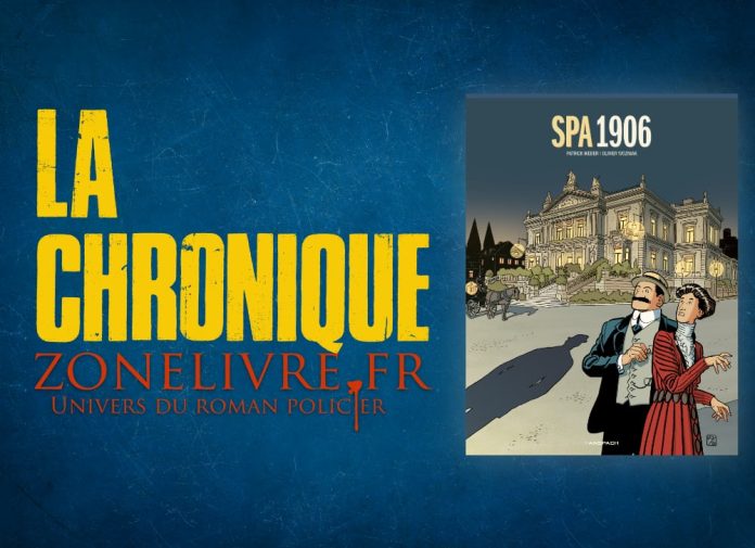 Patrick Weber, Olivier Wozniak : Enquêtes du commissaire Ansor - Spa 1906