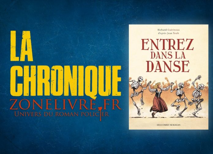 Richard Guérineau : Entrez dans la danse d'après Jean Teulé
