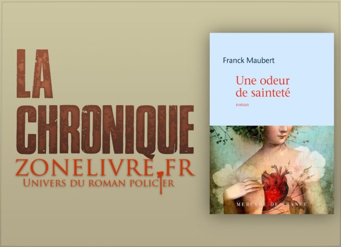 Franck Maubert - Une odeur de sainteté
