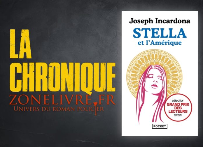 Joseph Incardona - Stella et l Amerique