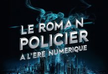 Le roman policier à l’ère numérique : quand la technologie réinvente l’enquête Le roman policier à l'ère numérique