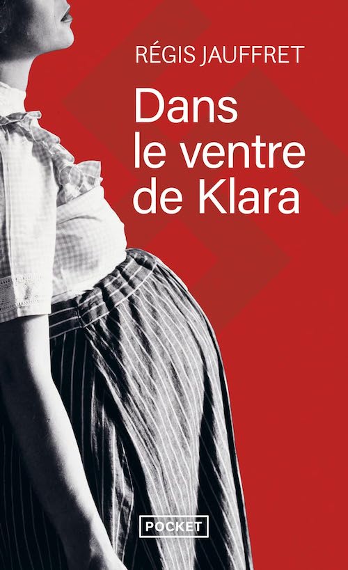 Regis Jauffret - Dans le ventre de Klara