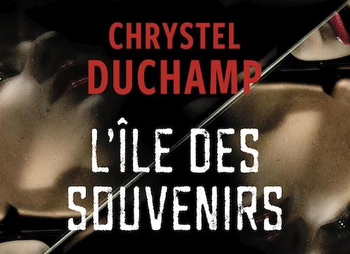 Chrystel Duchamp : L'ile des souvenirs