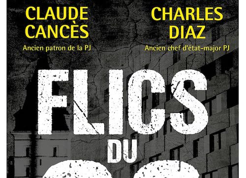 Claude Cancès et Charles Diaz : Flics du 36