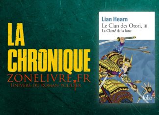 Lian HEARN : Clan des Otori – 03 – La clarté de la lune Lian HEARN : Clan des Otori - 03 - La clarté de la lune