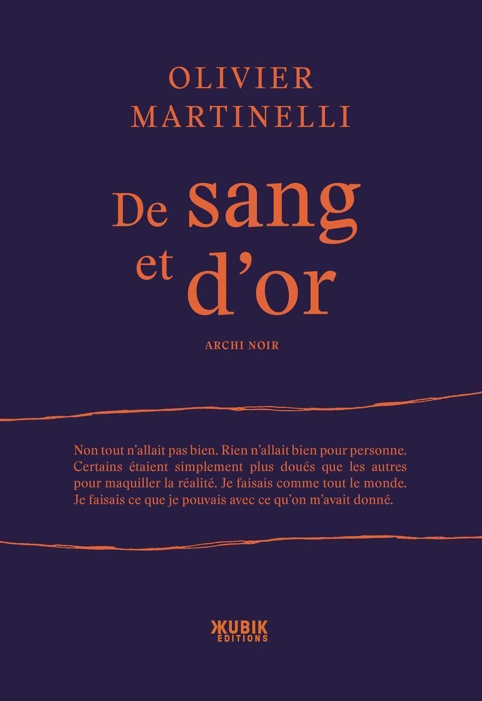 Olivier Martinelli - De sang et d'or