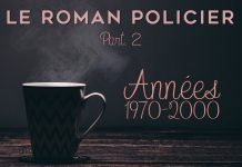 Le roman policier – 2 – Années 1970 – 2000 Roman Policier part 2