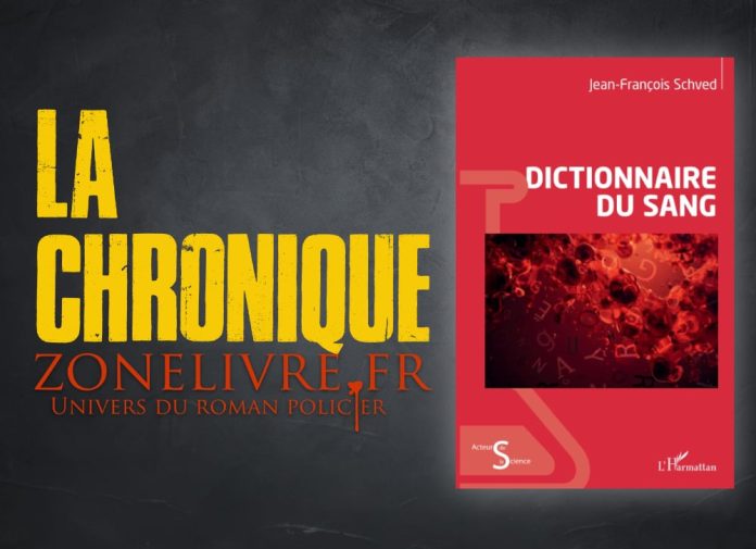 Jean-François Schved : Dictionnaire du sang