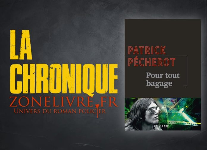 Patrick PECHEROT - Pour tout bagage