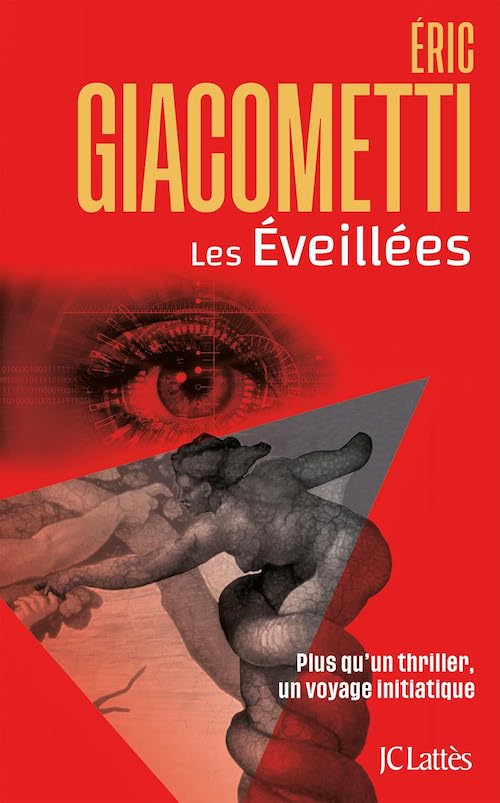 Eric Giacometti - Les eveillees Eric Giacometti : Les éveillées