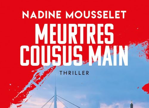 Nadine Mousselet : Meurtres cousus main