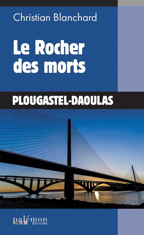 Christian Blanchard : Le Rocher des morts