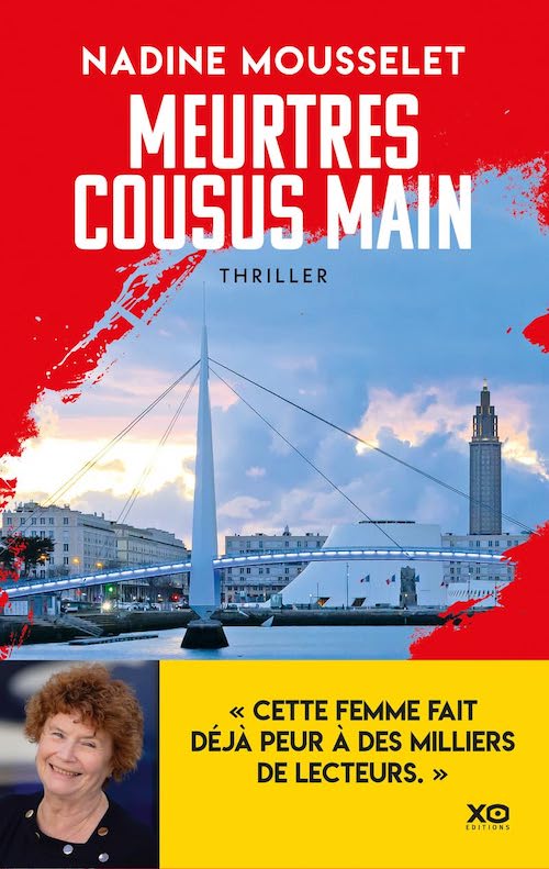 Nadine Mousselet - Meurtres cousus main Nadine Mousselet : Meurtres cousus main