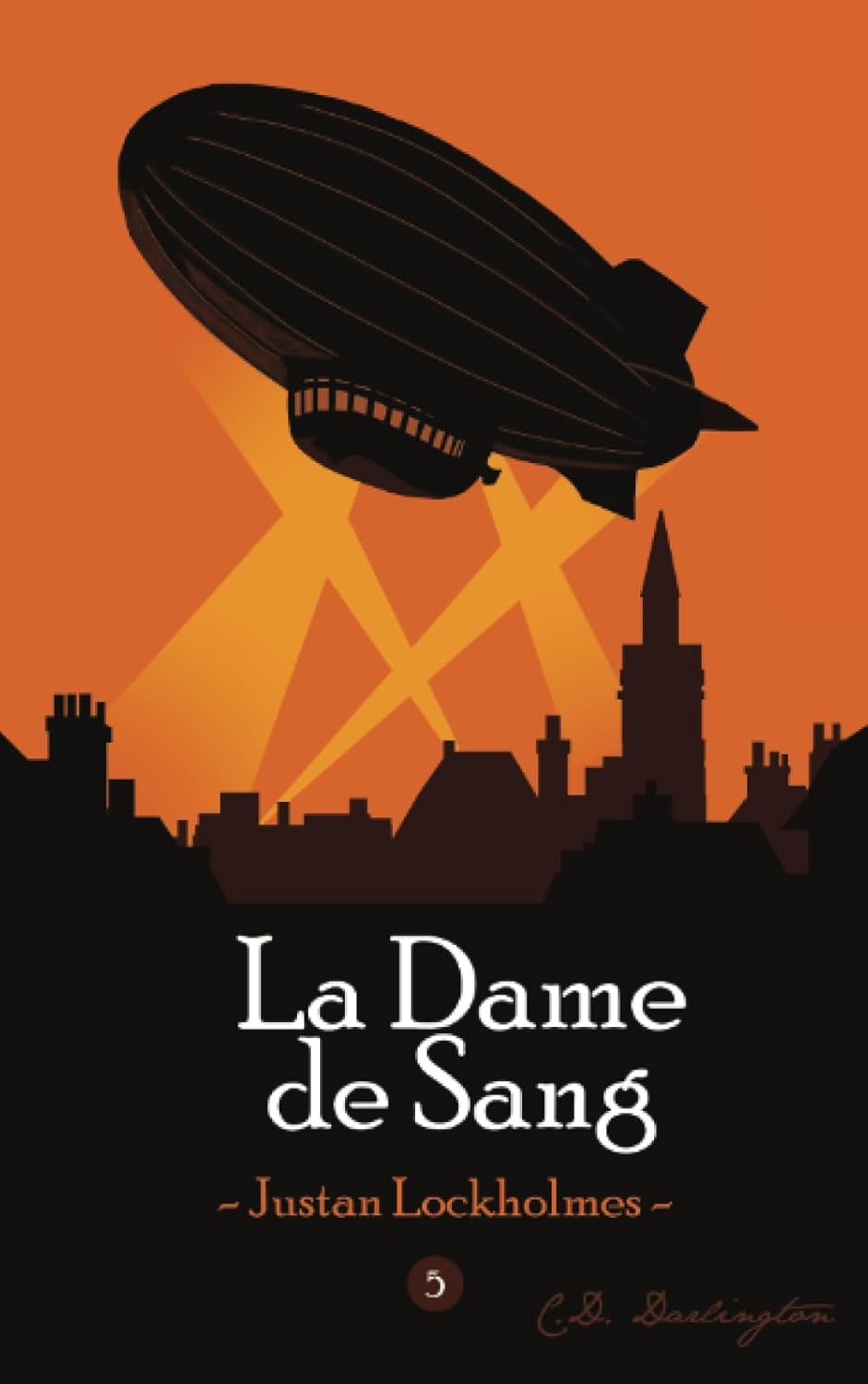 C.D. Darlington - Justan Lockholmes - 05 - La dame de sang