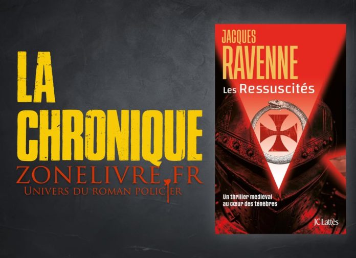 Jacques Ravenne : Les ressuscités