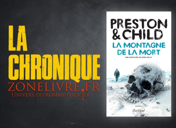 Preston & Child : Une aventure Nora Kelly - La montagne de la mort