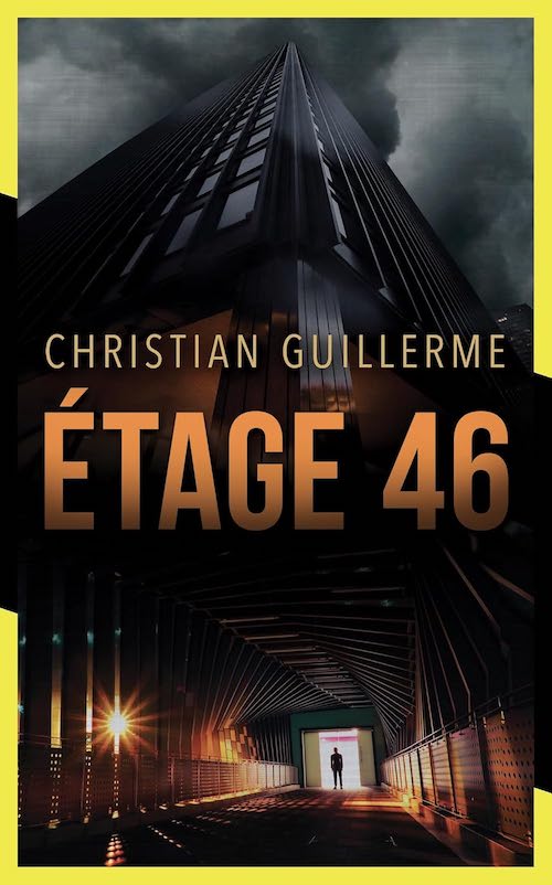 Christian Guillermé : Étage 46